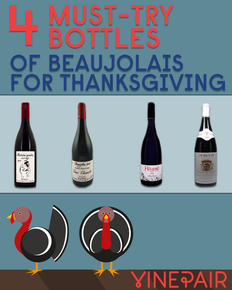 4 Must Try Bottles Of Beaujolais For Thanksgiving