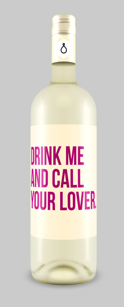 Drink Me And Call Your Lover