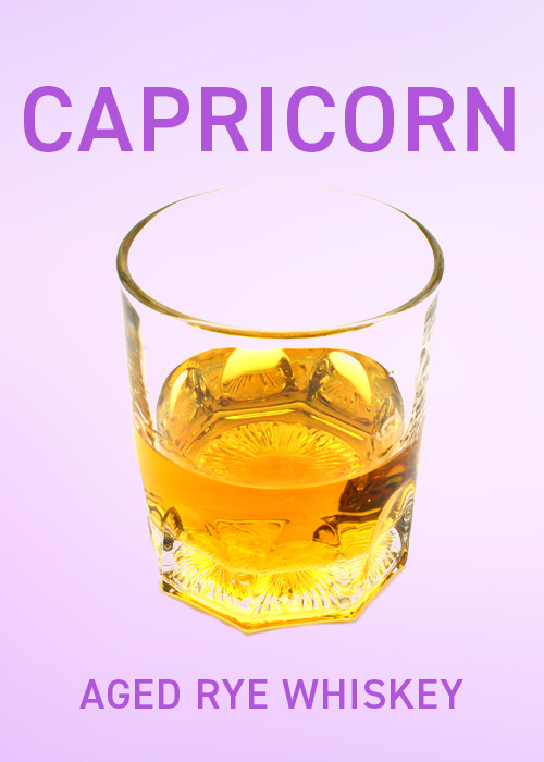 Capricorns should drink aged rye whiskey in April, according to VinePair's drinks pairing horoscope.