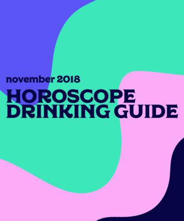Here’s Your Drink Pairing for Your November 2018 Horoscope