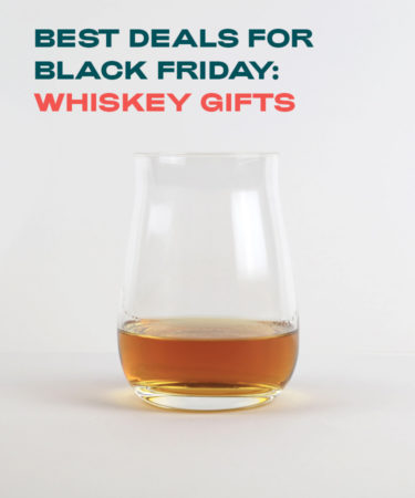 5 Of Our Best Black Friday Weekend Deals For Whiskey Lovers (2019)